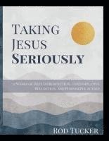 bokomslag Taking Jesus Seriously