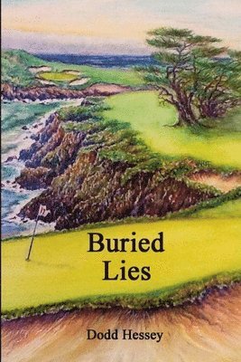 Dodd Hessey - Buried Lies, Häftad