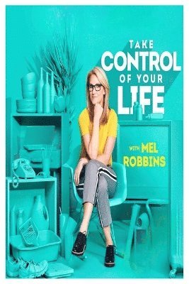 Mel Robbins - Take Control of Your Life, Häftad