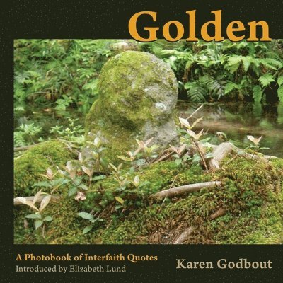 Golden: a photobook of interfaith quotes 1
