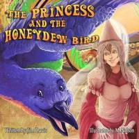 bokomslag The Princess and the Honeydew Bird