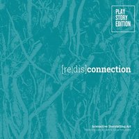 bokomslag [ReDis]Connection: Interactive Storytelling Art