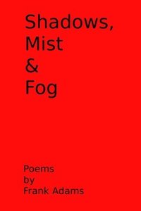 bokomslag Shadows, Mist & Fog