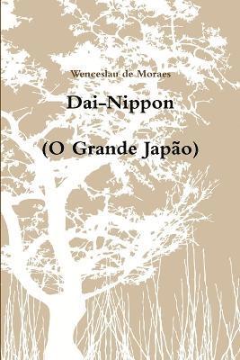 bokomslag Dai-Nippon (O Grande Japão)
