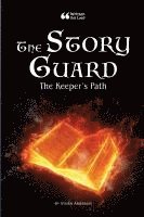 bokomslag The Story Guard: The Keeper's Path