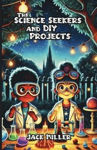 bokomslag Science Seekers and DIY Projects