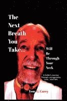bokomslag Next Breath You Take (...will be through your neck)