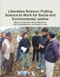 bokomslag Liberation Science: Putting Science to Work for Social and Environmental Justice