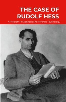 J R Rees, J. R. Rees - Case of Rudolf Hess, Häftad