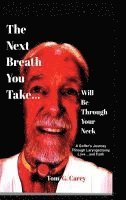 bokomslag Next Breath You Take (...will be through your neck)