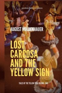 bokomslag Lost Carcosa and the Yellow Sign