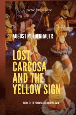 Lost Carcosa and the Yellow Sign 1