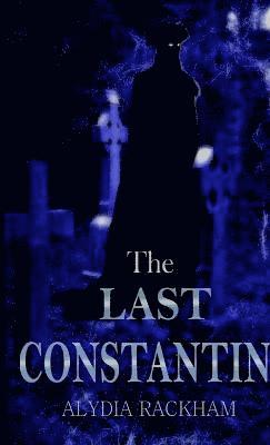 The Last Constantin 1