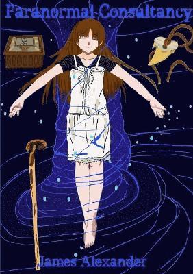 James Alexander - Paranomal Consultancy, Häftad