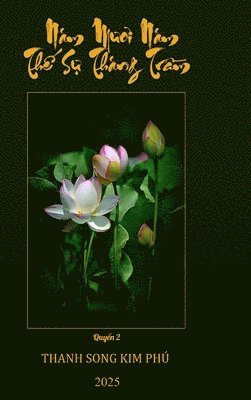 Năm Mươi Năm Thế Sự Thăng Trầm 2 (Hard Cover, Full Color)