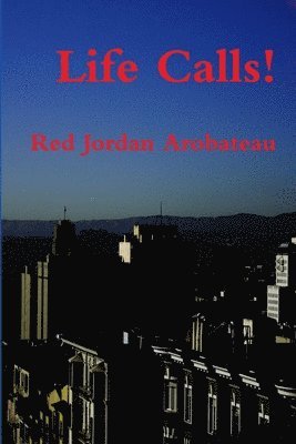 Red Jordan Arobateau - Life Calls!, Häftad