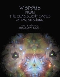 bokomslag Wisdoms from the Glasslight Sages of Patoushune