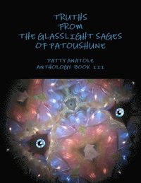 bokomslag Truths from the Glasslight Sages of Patoushune