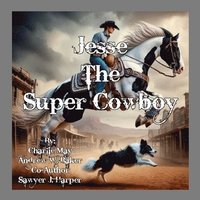 bokomslag Jesse - Super Cowboy