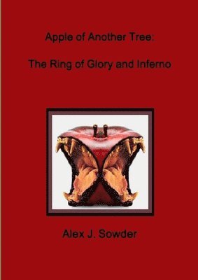 Apple of Another Tree: the Ring of Glory and Inferno