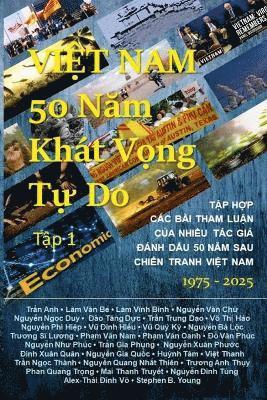 Vi?t Nam 50 N?m Khát V?ng T? Do 1
