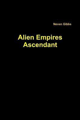 Alien Empires Ascendant 1
