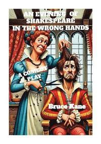 bokomslag Evening of Shakespeare in the Wrong Hands