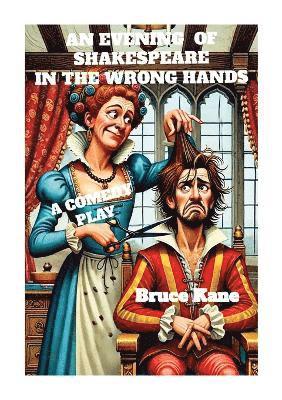 bokomslag Evening of Shakespeare in the Wrong Hands