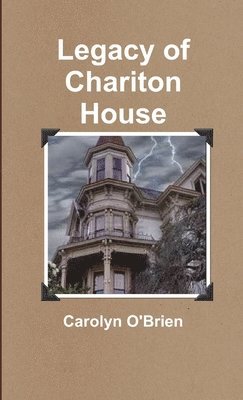 bokomslag Legacy of Chariton House