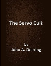 bokomslag The Servo Cult