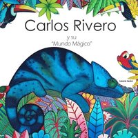 bokomslag Carlos Rivero y su mundo mgico