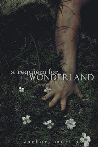 bokomslag A Requiem for Wonderland