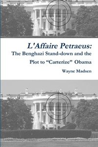 bokomslag L'Affaire Petraeus