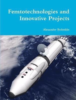 bokomslag Femtotechnologies and Innovative Projects