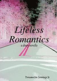 bokomslag Lifeless Romantics