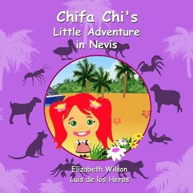 Elizabeth Wilson, Luis de los Heros - Chifa Chi's Little Adventure in Nevis, Häftad