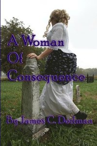 bokomslag A Woman of Consequence