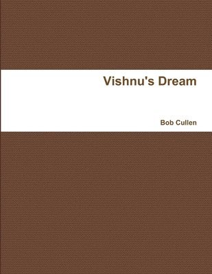 Bob Cullen - Vishnu's Dream, Häftad