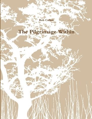 The Pilgrimage Within 1