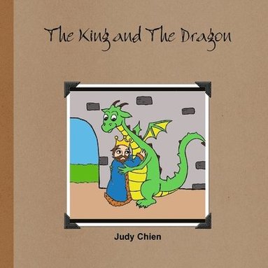 bokomslag The King and The Dragon