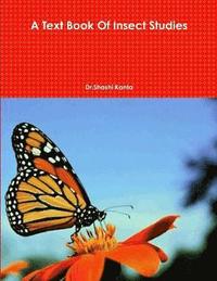 bokomslag A Text Book Of Insect Studies
