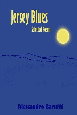 Alessandro Baruffi - Jersey Blues Selected Poems, Häftad