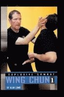 bokomslag Explosive Combat Wing Chun #1