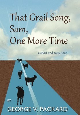 That Grail Song, Sam, One More Time 1