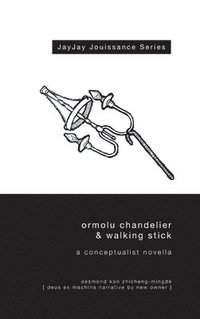 bokomslag Ormolu Chandelier & Walking Stick