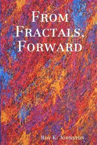 bokomslag From Fractals, Forward