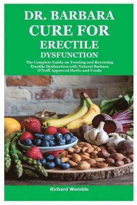 bokomslag Dr. Barbara Cure for Erectile Dysfunction