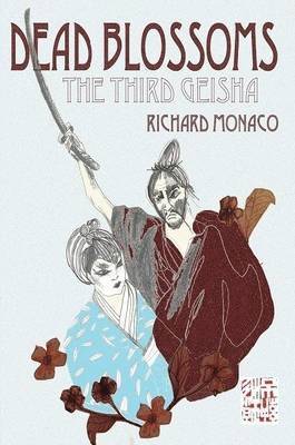 Dead Blossoms: the Third Geisha 1