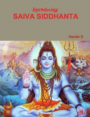 Introducing Saiva Siddhanta 1