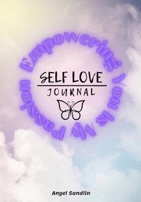bokomslag Empowering You Is My Passion Self-Love Journal